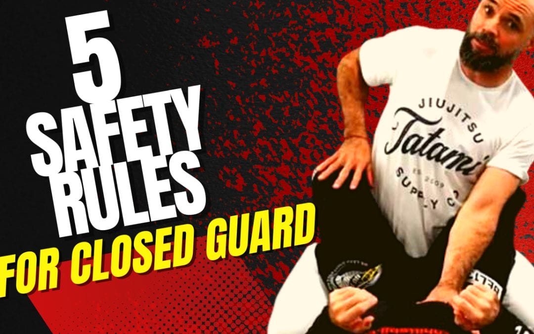 New Lesson: 5 Rules for Closed Guard